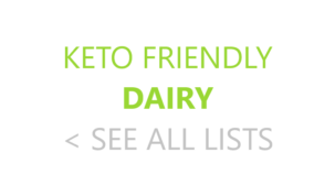 Keto Friendly Dairy Ketogenic Keto Diet